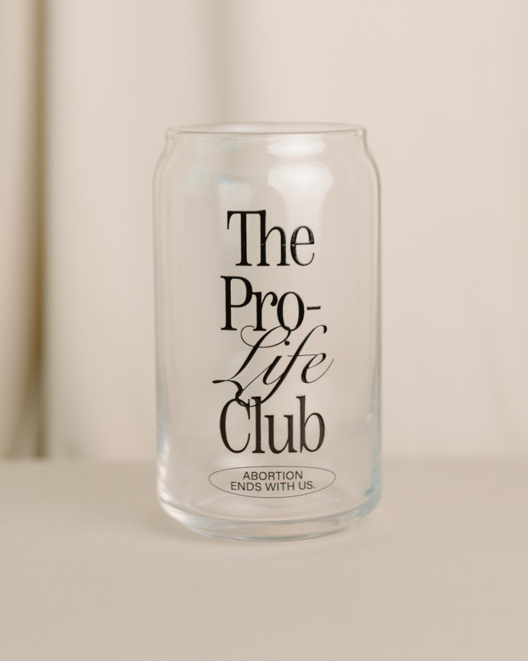 The Pro-Life Club Glass Can