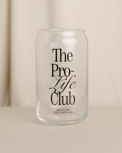 The Pro-Life Club Glass Can